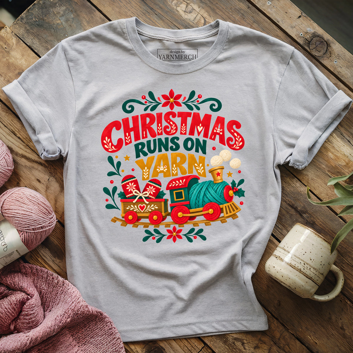 CHRISTMAS RUNS ON YARN T-shirt