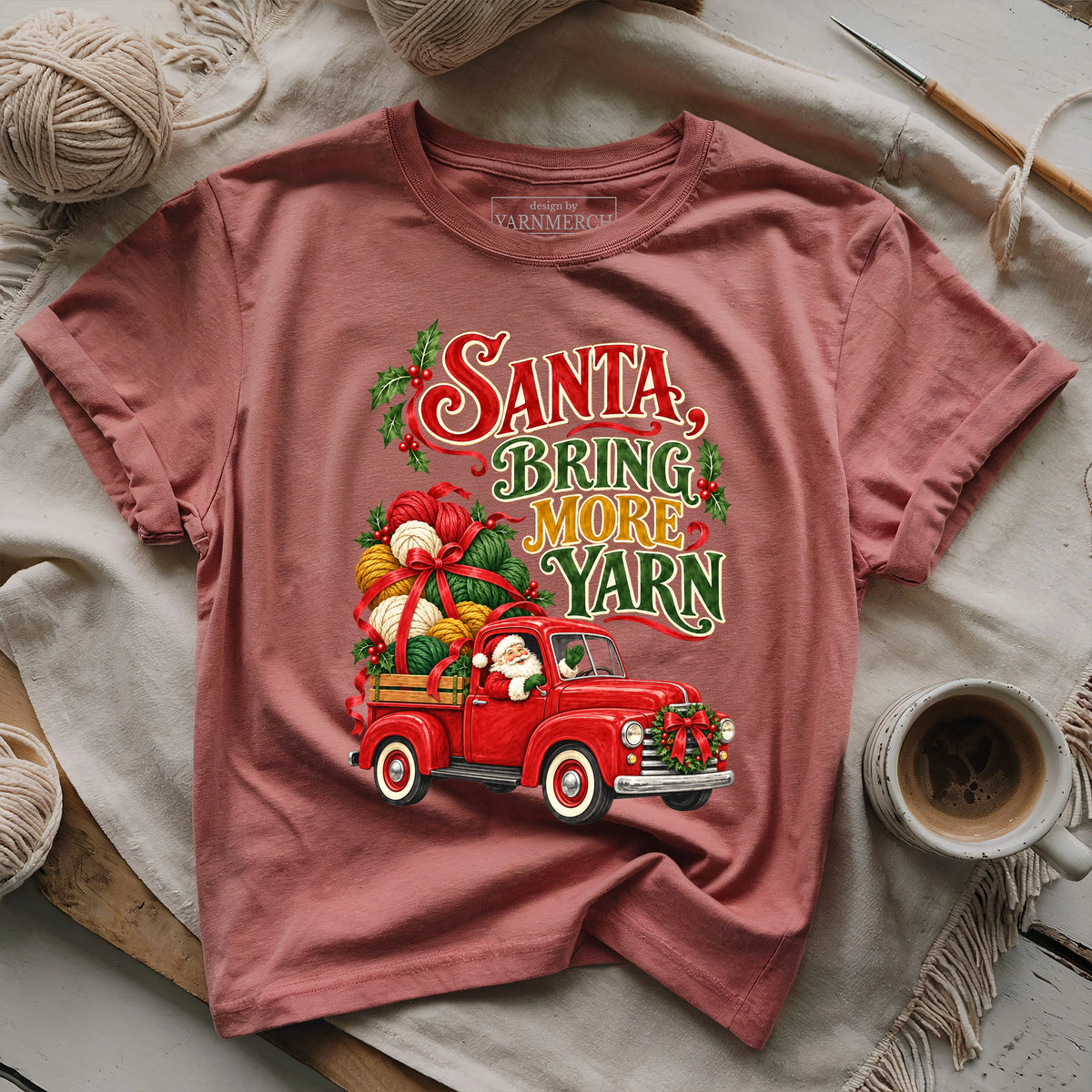 SANTA, BRING MORE YARN T-shirt
