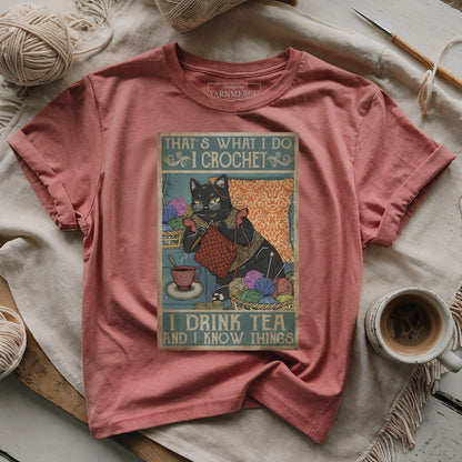 I Crochet and Know Things T-shirt