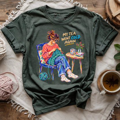 Tea Went Cold Again T-shirt