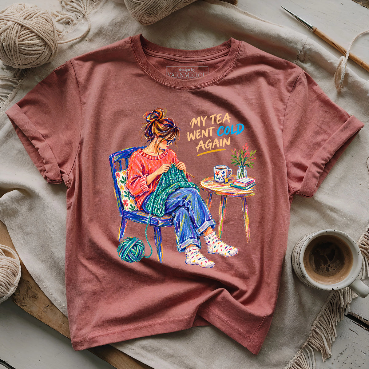 Tea Went Cold Again T-shirt