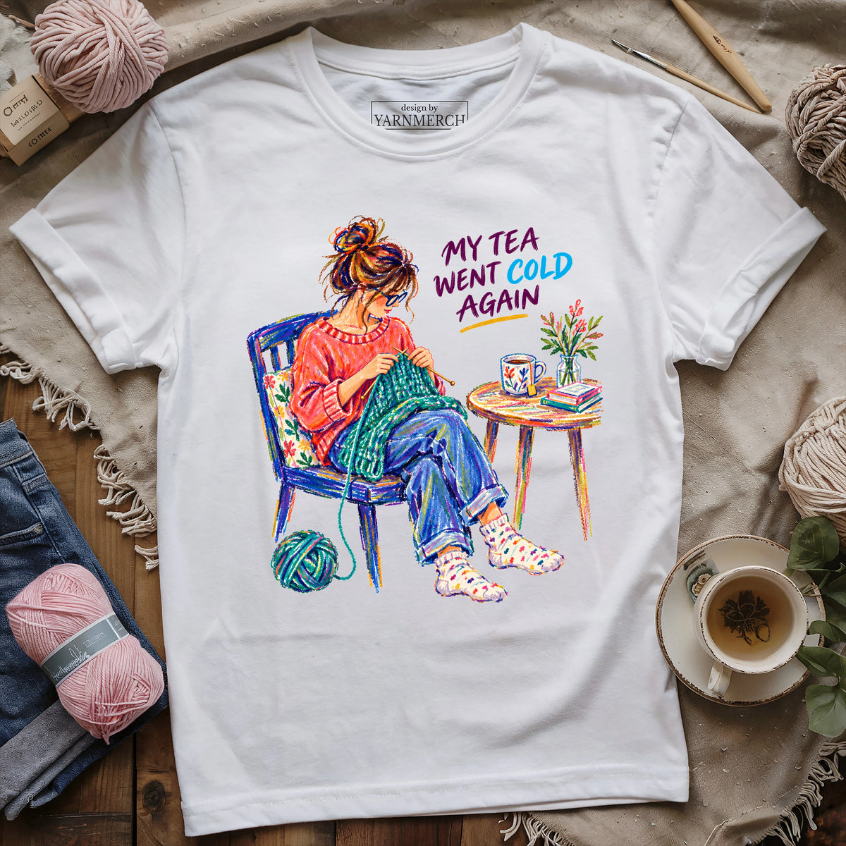 Tea Went Cold Again T-shirt