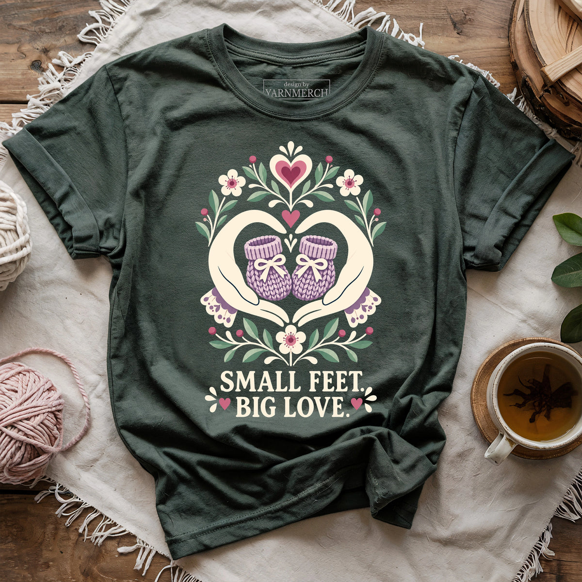 Small Feet, Big Love T-shirt