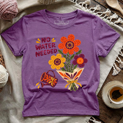 No Water Needed T-shirt