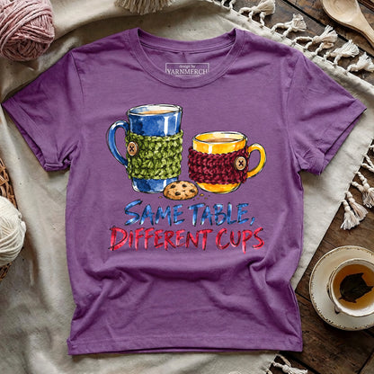 Same Table, Different Cups T-shirt