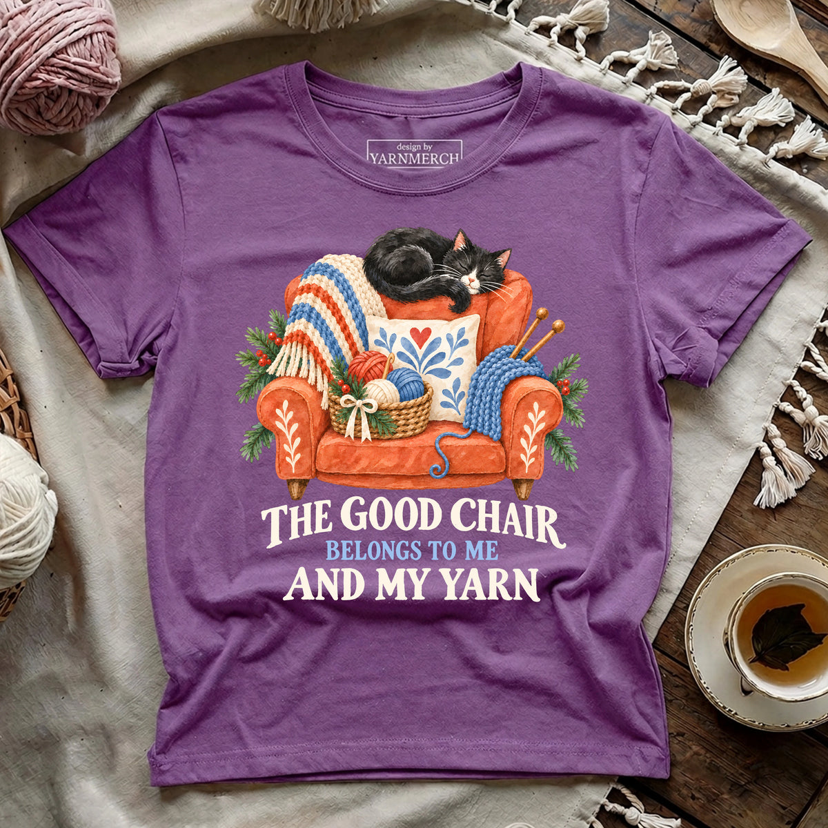 The Good Chair Belongs To Me And My Yarn T-shirt