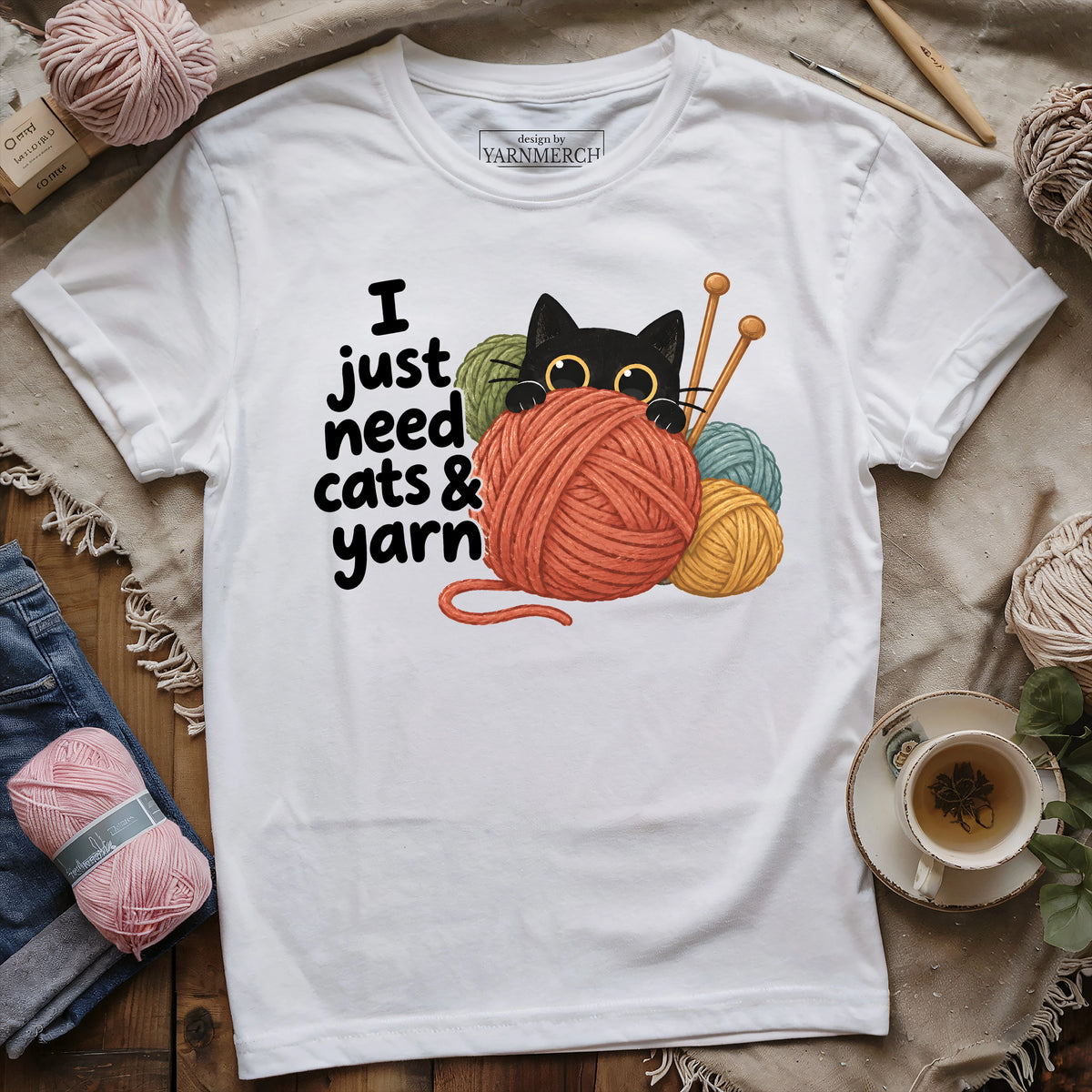 Just Need Cats & Yarn T-shirt