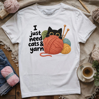 Just Need Cats & Yarn T-shirt