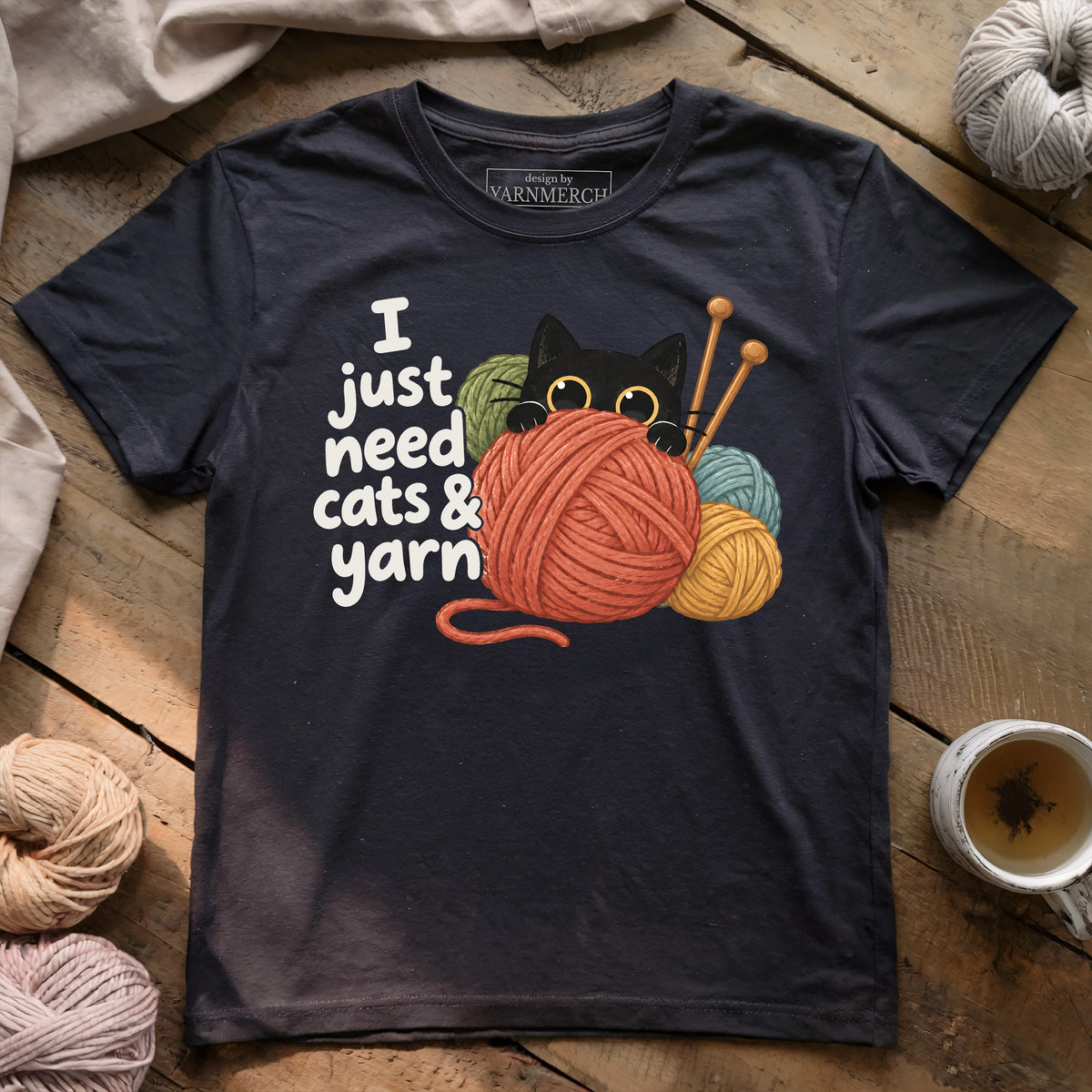 Just Need Cats & Yarn T-shirt