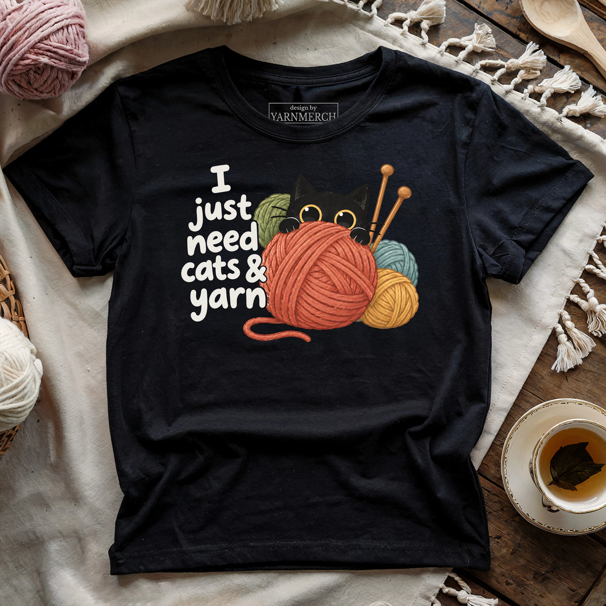 Just Need Cats & Yarn T-shirt