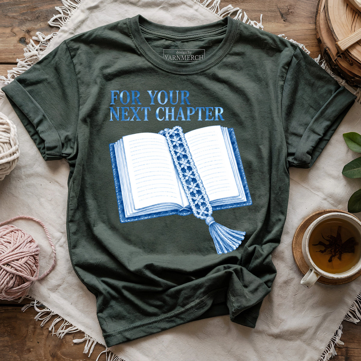 For Your Next Chapter T-shirt