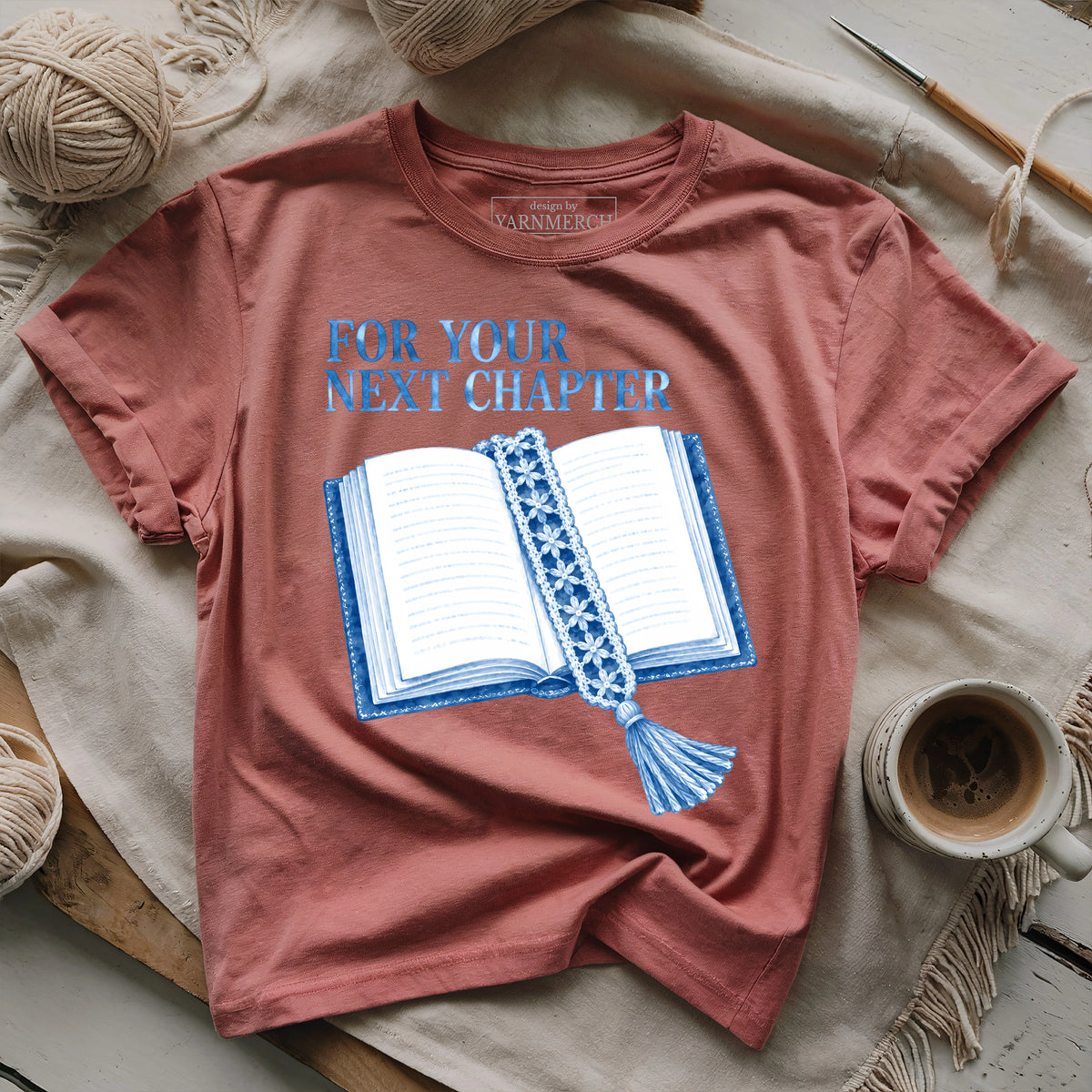For Your Next Chapter T-shirt