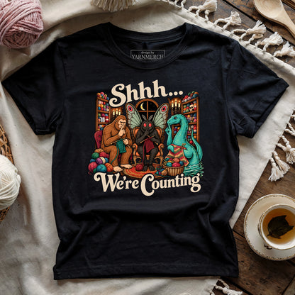 Shhh... We're Counting T-shirt