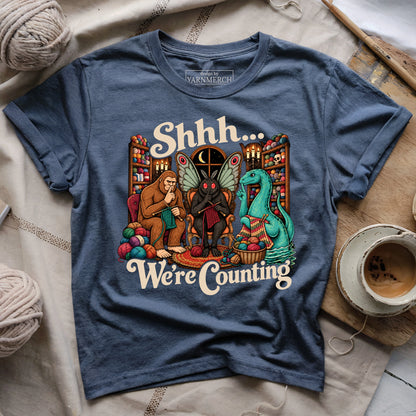 Shhh... We're Counting T-shirt