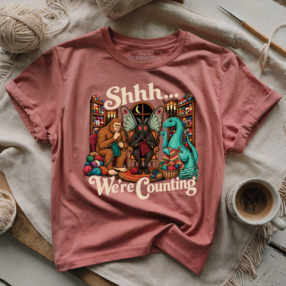 Shhh... We're Counting T-shirt