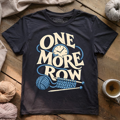 One More Row T-shirt