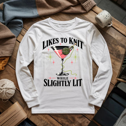 Likes To Knit While Slightly Lit Long Sleeve T-shirt
