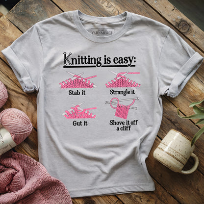 Knitting Is Easy T-shirt