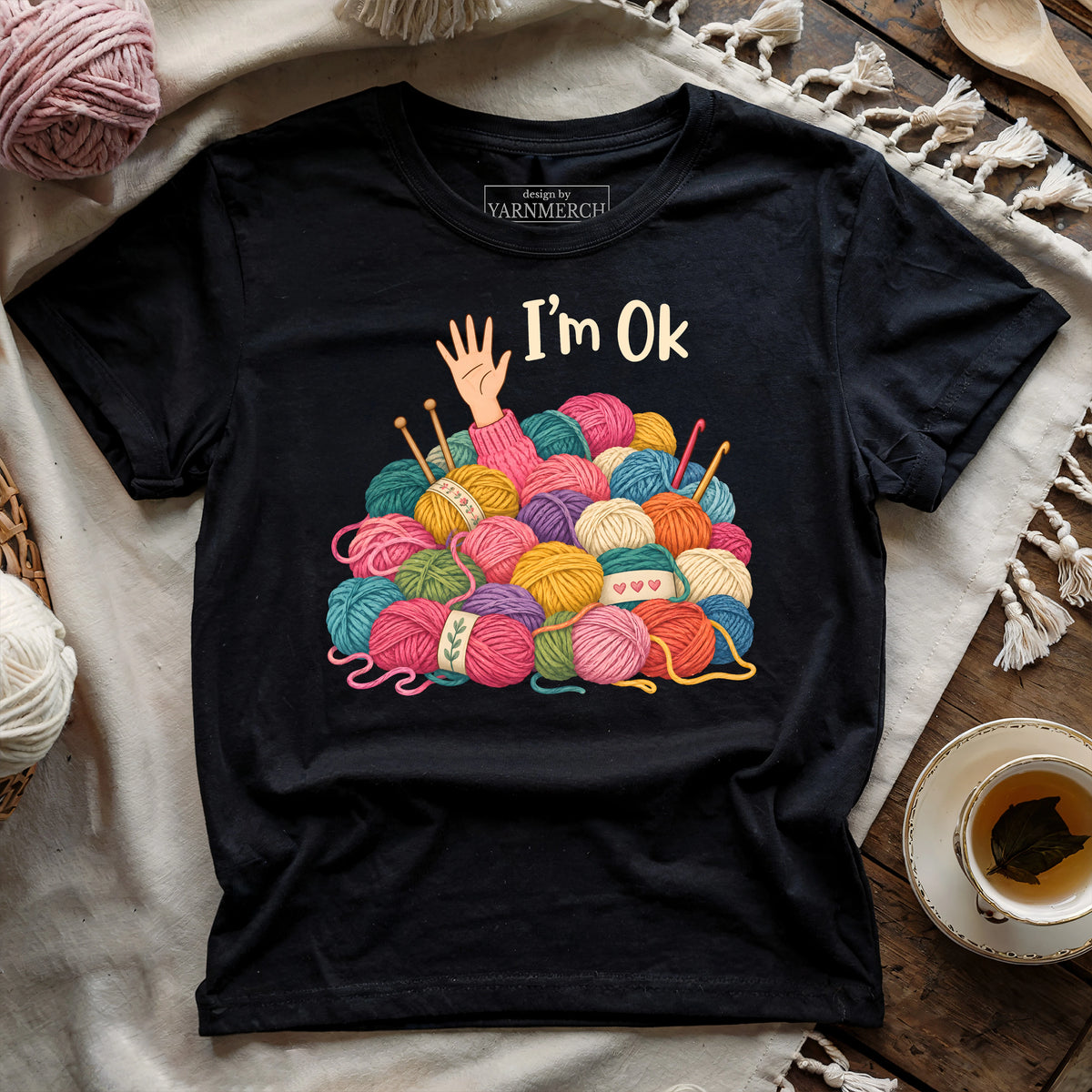 I'm OK Yarn Stash T-shirt