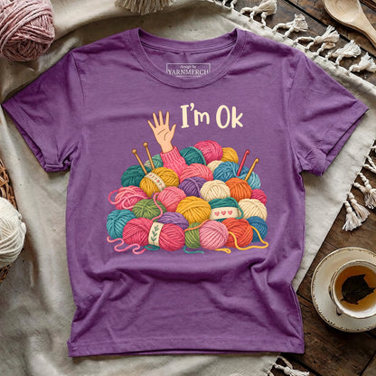 I'm OK Yarn Stash T-shirt