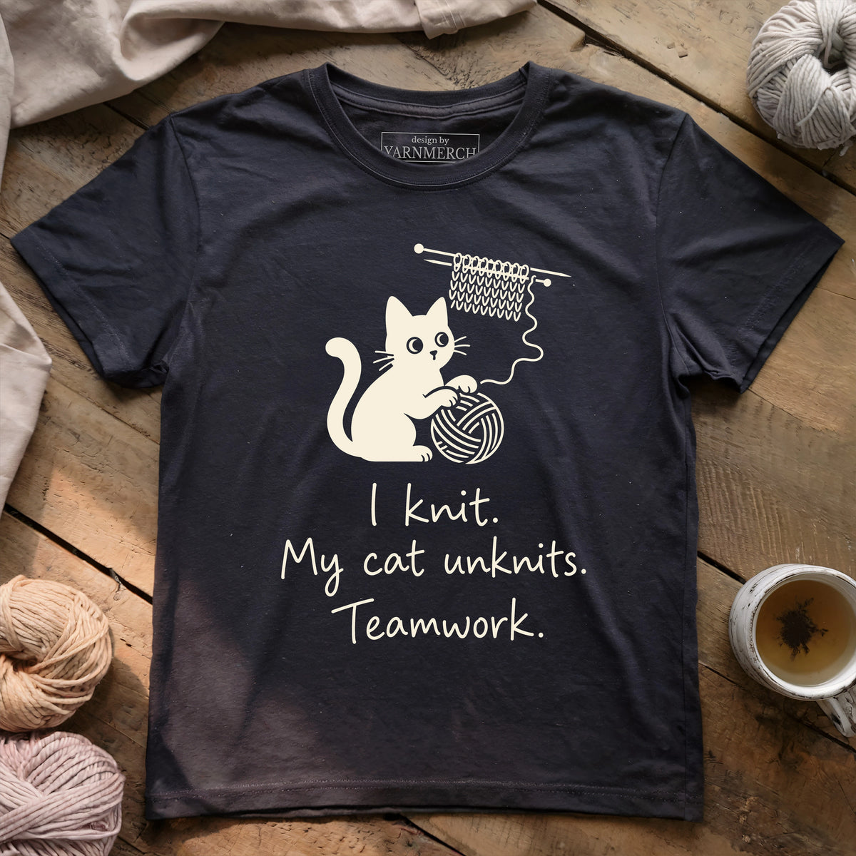 I Knit. My Cat Unknits. Teamwork. T-shirt