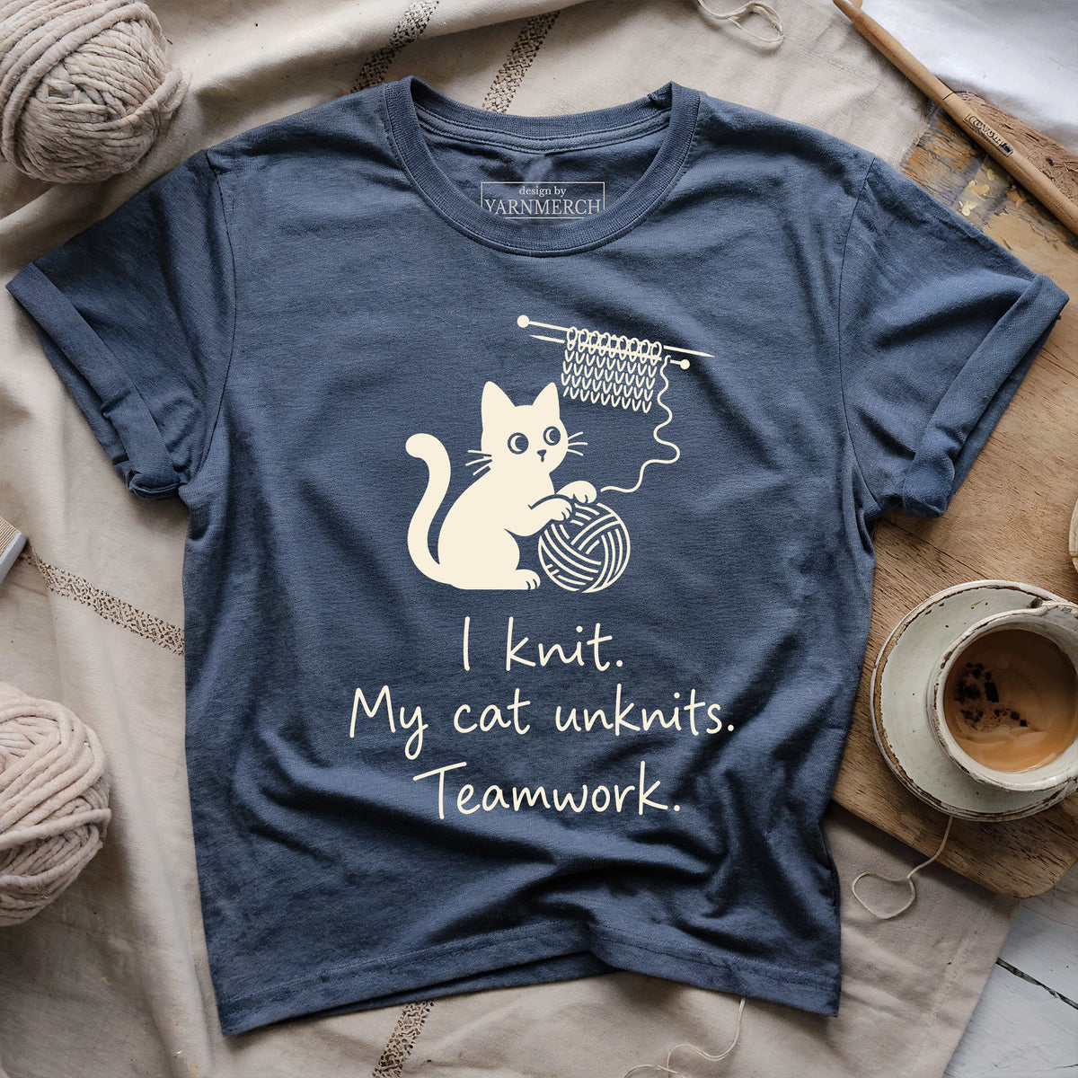 I Knit. My Cat Unknits. Teamwork. T-shirt