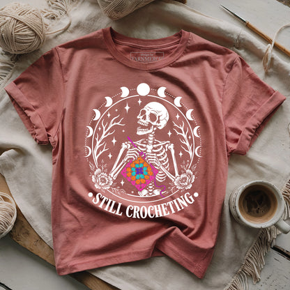 Still Crocheting T-shirt