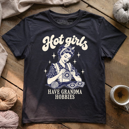 Hot girls have grandma hobbies T-shirt