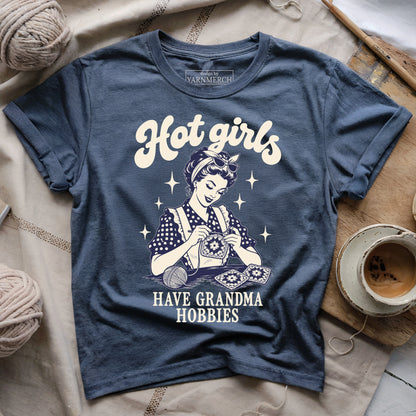 Hot girls have grandma hobbies T-shirt