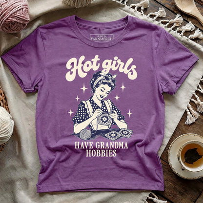 Hot girls have grandma hobbies T-shirt