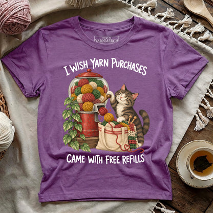 I wish yarn purchases came with free refills T-shirt