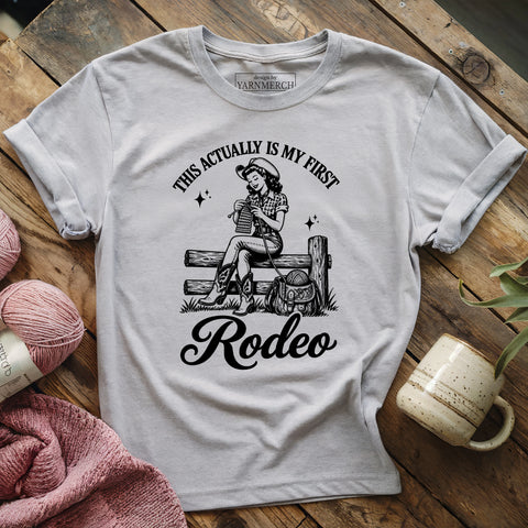 This Actually Is My First Rodeo T-shirt