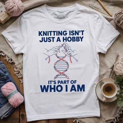 Knitting Is in My DNA T-shirt