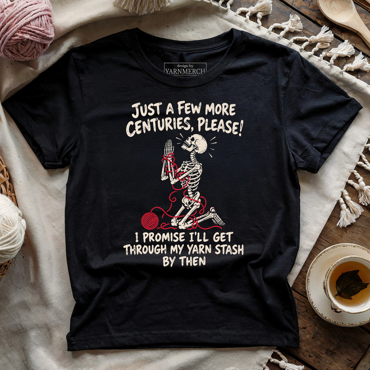 Just a few more centuries, please! T-shirt