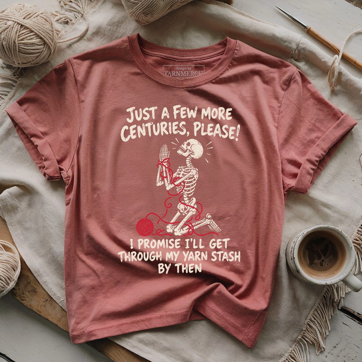 Just a few more centuries, please! T-shirt