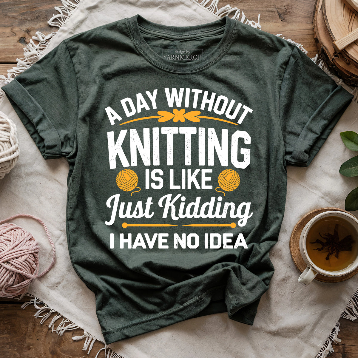 A Day Without Knitting T-shirt