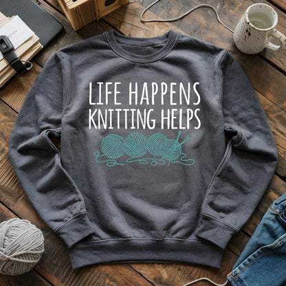 Life Happens Knitting Helps Sweatshirt