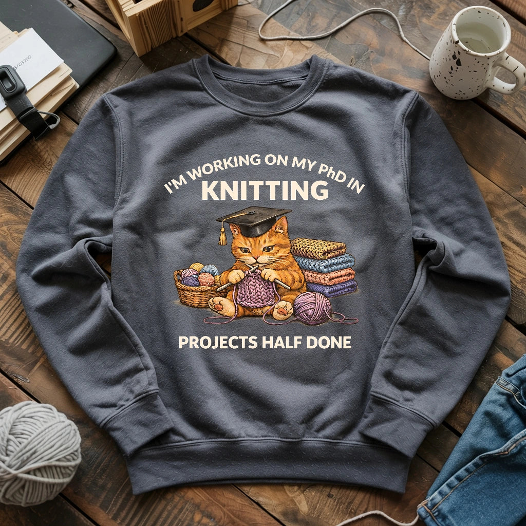 PhD In Knitting Sweatshirt