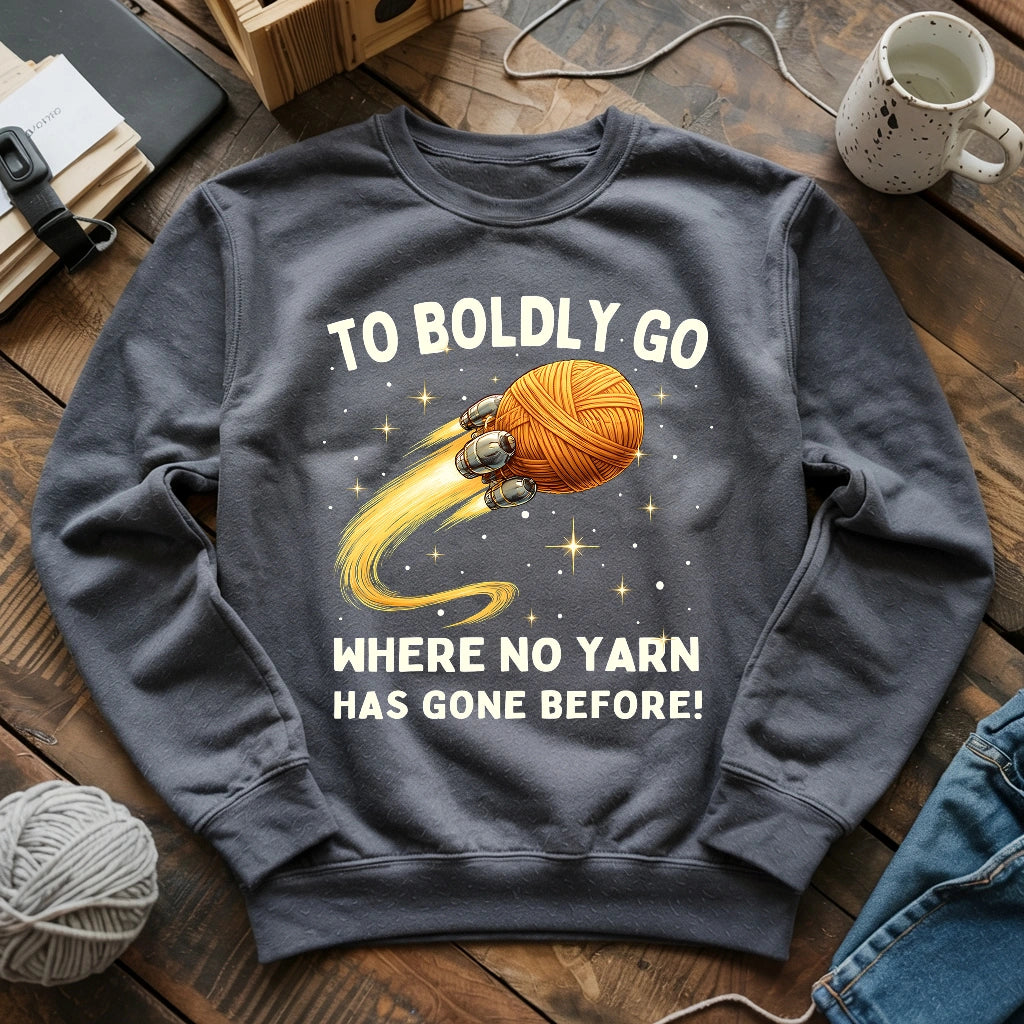 To Boldly Yarn Sweatshirt