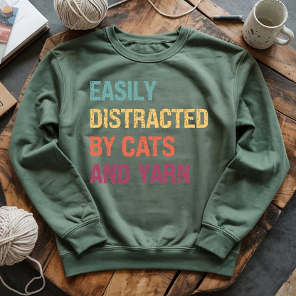 Distracted by Cats & Yarn Sweatshirt