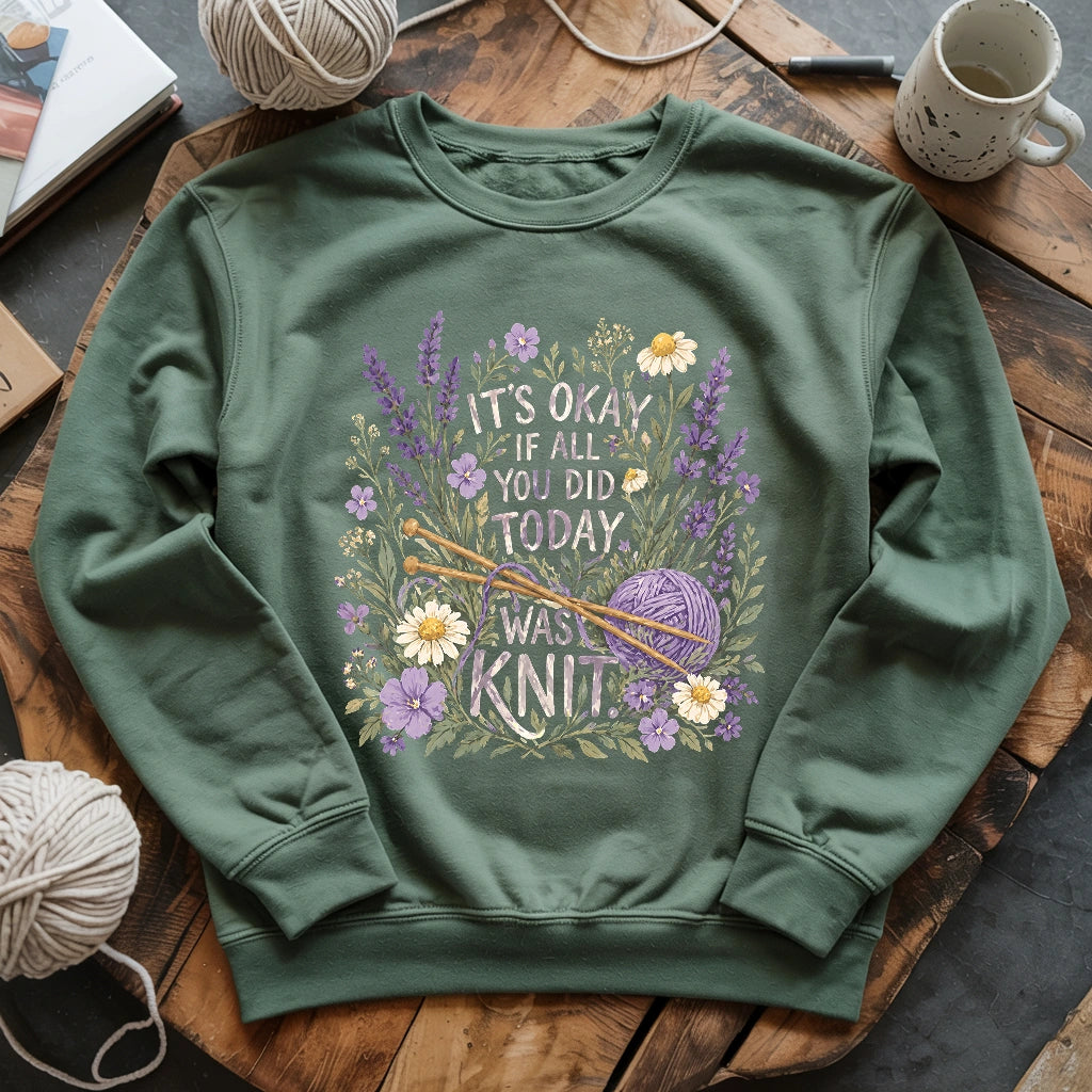 If All You Did Was Knit Sweatshirt