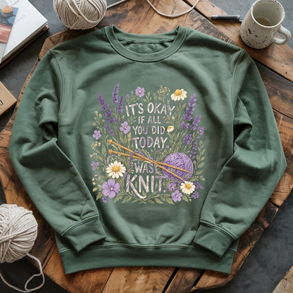 If All You Did Was Knit Sweatshirt