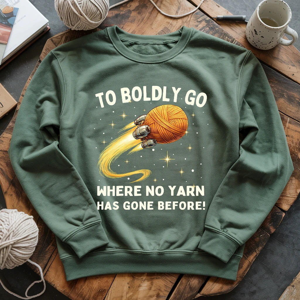 To Boldly Yarn Sweatshirt