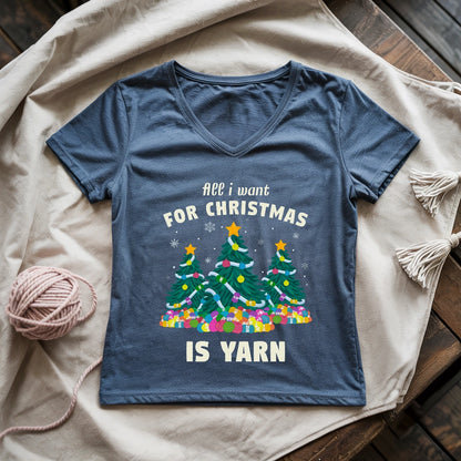 All I Want Is Yarn Lady V-neck