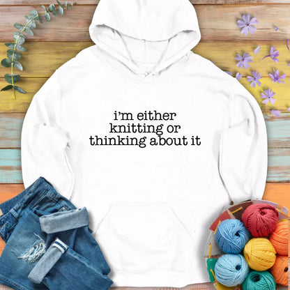 Knitting/ Thinking Hoodie