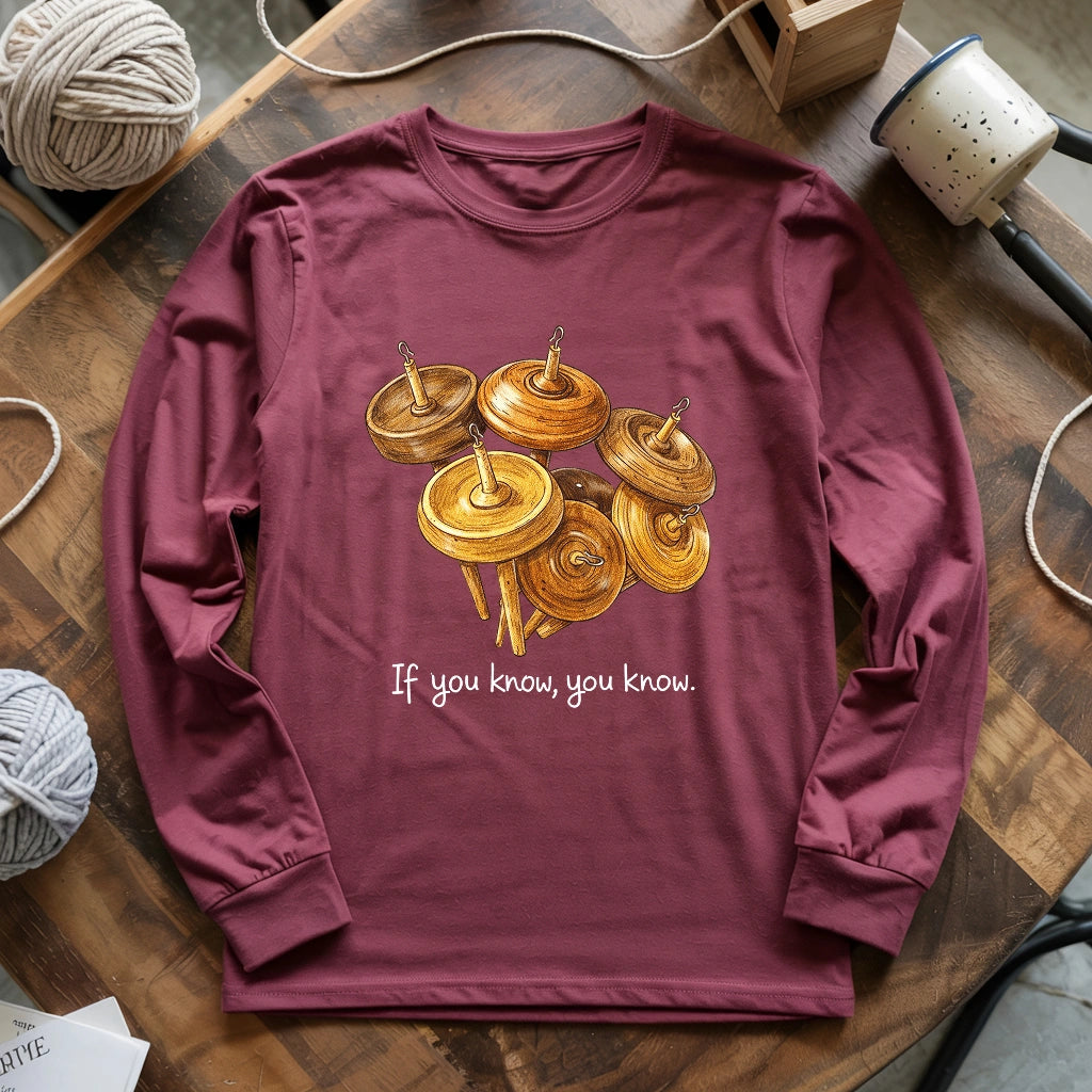 If You Know Long Sleeve T-shirt