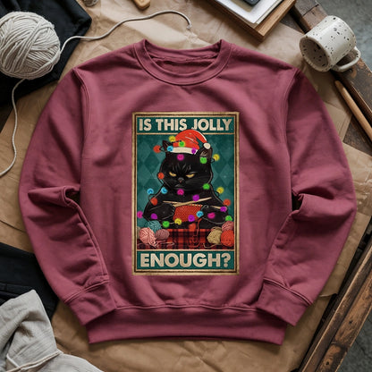 Is This Jolly Enough Sweatshirt