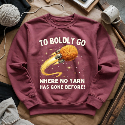 To Boldly Yarn Sweatshirt