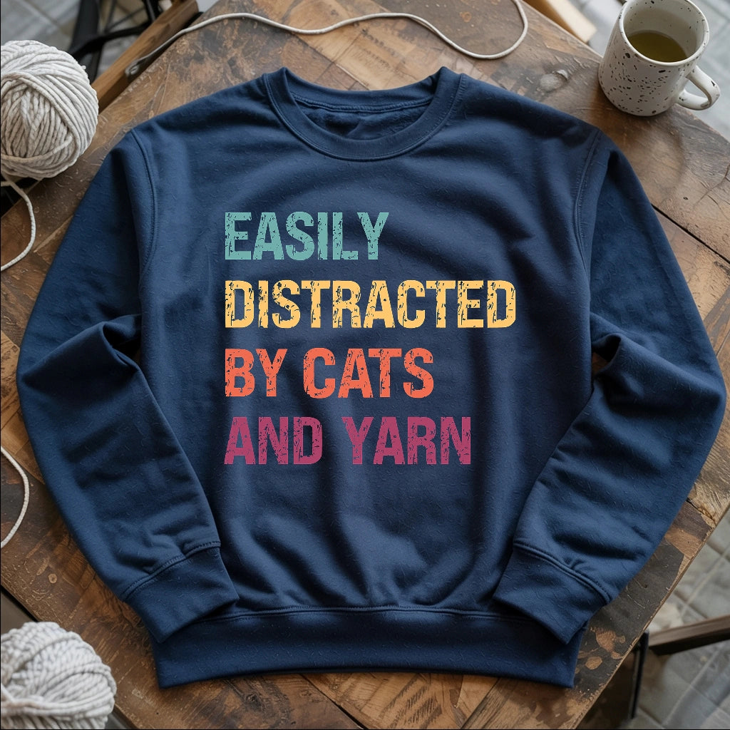 Distracted by Cats & Yarn Sweatshirt