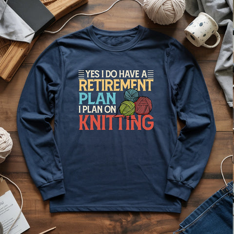 Retirement Plan Long Sleeve T-shirt